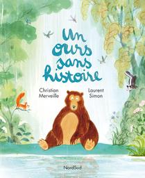 Un ours sans histoire / Christian Merveille | Merveille, Christian (1949-....). Auteur