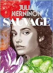 Sauvage / Julia Kerninon | 