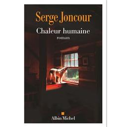 Chaleur humaine / Serge Joncour | 