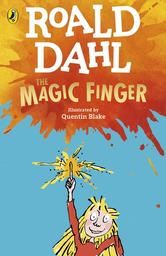 The Magic Finger / Roald, Dahl | Roald, Dahl
