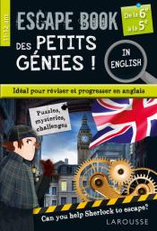Escape book des petits génies ! : in english : 6e-5e : révise ton anglais en menant l'enquête ! / Gilles Saint-Martin | Saint-Martin, Gilles (1973-....). Auteur