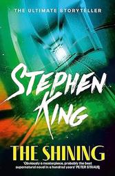 The shining / Stephen King | King, Stephen (1947-....). Auteur