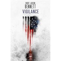 Vigilance / Robert Jackson Bennett | Bennett, Robert Jackson (1984-....). Auteur