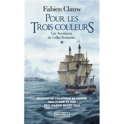 Les aventures de Gilles Belmonte : Pour les trois couleurs / Dabien Clauw. 1 | Clauw, Fabien (1972-....). Auteur