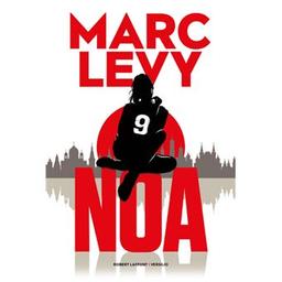 Noa : 3 / Marc Levy | Levy, Marc (1961-....) - Romancier, rendu célèbre par son premier roman Et. Auteur