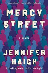 Mercy street / Jennifer Haigh | Haigh, Jennifer. Auteur