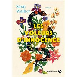 Les voleurs d'innocence / Sarai Walker | Walker, Sarai (19..-..). Auteur
