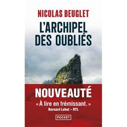 L'archipel des oubliés / Nicolas Beuglet | Beuglet, Nicolas. Auteur