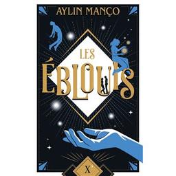 Les éblouis / Aylin Manço | Manço, Aylin. Auteur