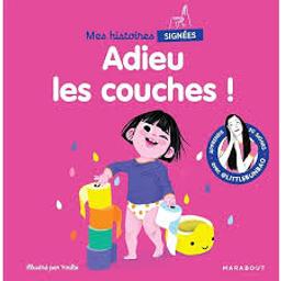 Adieu les couches ! / Par Marie Cao | Cao, Marie. Auteur