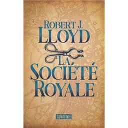 La société royale / Robert J. Lloyd | 