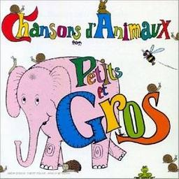 Chansons d'animaux : petits et gros | Meunier, Diane. Interprète