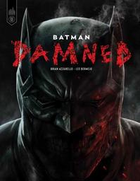 Batman : Damned / Azzarello brian | 