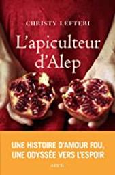 L'apiculteur d'Alep / Lefteri christy | 