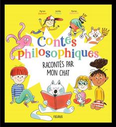 Contes philosophiques racontés par mon chat / Myriam Dahman, Aurélie Palach, Marion Piffaretti | Dahman, Myriam. Auteur