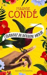 L'évangile du nouveau monde / Maryse Condé | Condé, Maryse (1937-....). Auteur