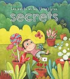 Les petits et les (trop) gros secrets / Mylen Vigneault, Maud Roegiers | Vigneault, Mylen. Auteur