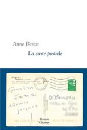 La carte postale / Anne Berest | Berest, Anne (1979-....). Auteur