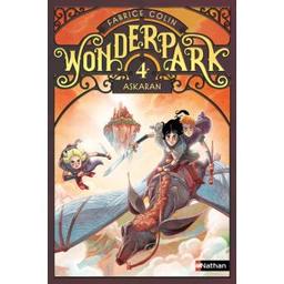 Wonderpark - . 4 : Askaran / De Fabrice Colin, Illustrations de Antoine BRIVET | Collin, Fabrice (1972-...). Auteur