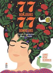 77 Bonjours, 77 Bonheurs / Susie Morgenstern | Susie Morgenstern