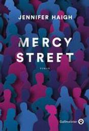 Mercy street / Jennifer Haigh | Haigh, Jennifer. Auteur