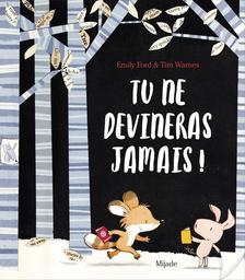 Tu ne devineras jamais ! / Emily Ford | Ford, Emily. Auteur