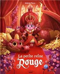 La petite reine rouge / Jérémie Fleury | 