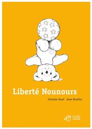 Liberté nounours | Bozellec, Anne